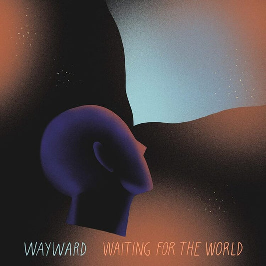 Wayward LP - Waiting For The World