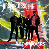 Arsene Obscene & The Loozers LP - S/T