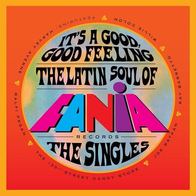 Various Artists LP - It's a Good, Good Feeling - The Latin Soul of Fania Records: The Singles | Buy Now For 59.99