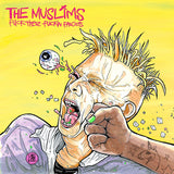The Muslims LP - Fuck These Fuckin Fascists