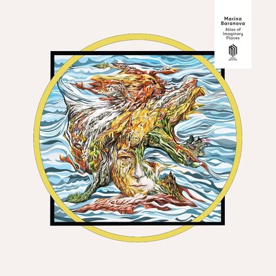 Marina Baranova LP - Atlas Of Imaginary Places