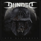 Bonded LP - Into Blackness