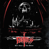 Fortress LP - Don'T Spare The Wicked | Buy Now For 49.99