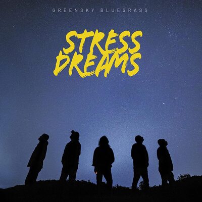 Greensky Bluegrass LP - Stress Dreams