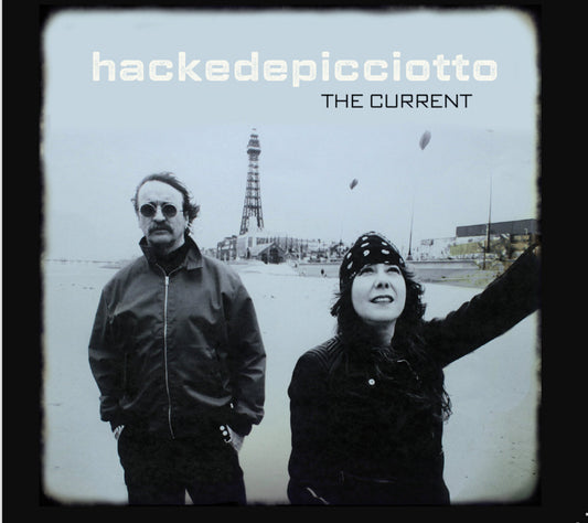 Hackedepicciotto LP - The Current