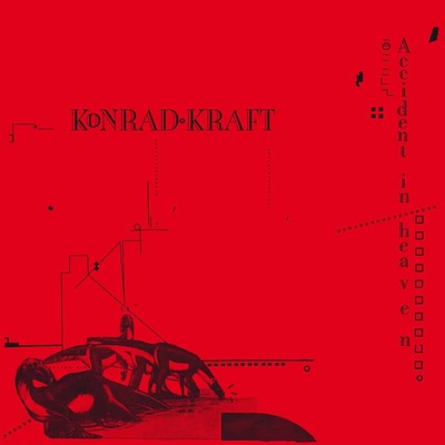 Kraft  Konrad LP - Accident In Heaven