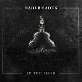 Nader Sadek LP - In The Flesh