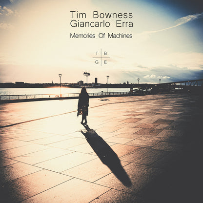 Tim Bowness & Giancarlo Erra LP - Memories Of Machines