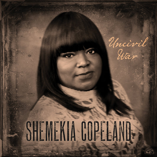 Shemekia Copeland LP - Uncivil War