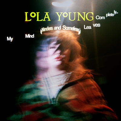 Lola Young LP - My Mind Wanders and Sometimes Leaves Completely