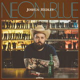 Joshua Hedley LP - Neon Blue | Buy Now For 44.99