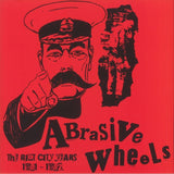 Abrasive Wheels LP - The Riot City Years 1981-1982 | Buy Now For 24.99