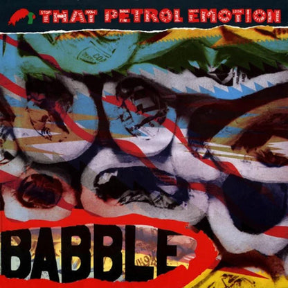 That Petrol Emotion LP - Babble