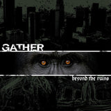 Gather LP - Beyond The Ruins (Brown Colour Vinyl) | Buy Now For 49.99