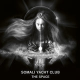 Somali Yacht Club LP - The Space | Buy Now For 44.99