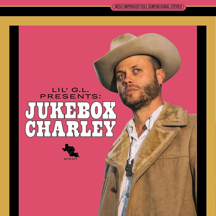 Charley Crockett LP - Lil G.L. Presents Jukebox Cha