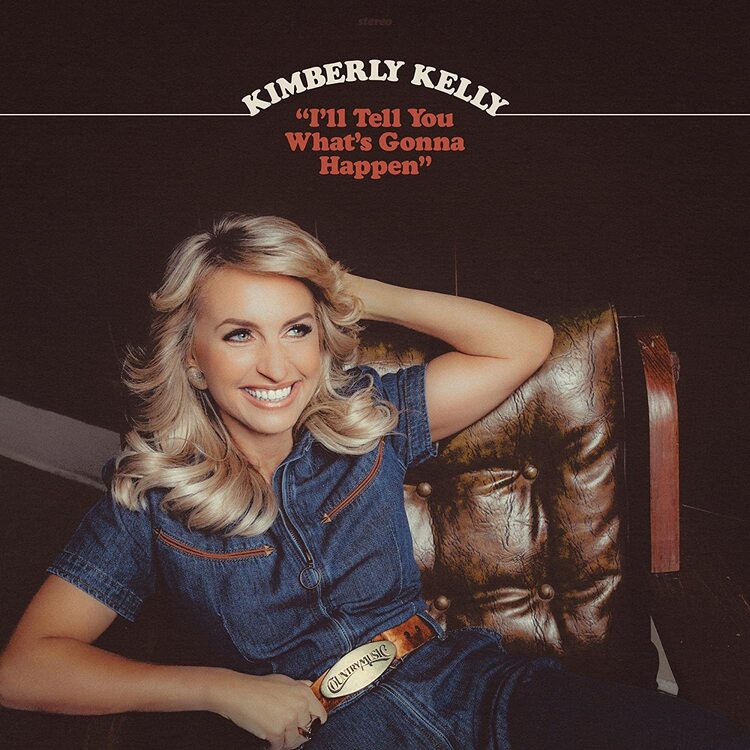 Kimberly Kelly LP - Ill Tell You Whats Gonna Hap