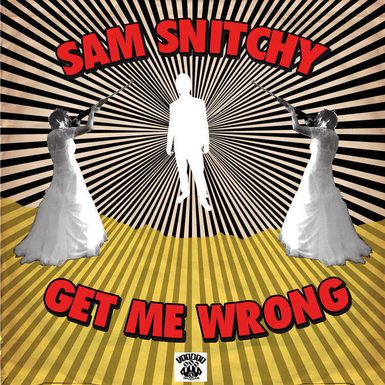 Snitchy Sam LP - Get Me Wrong