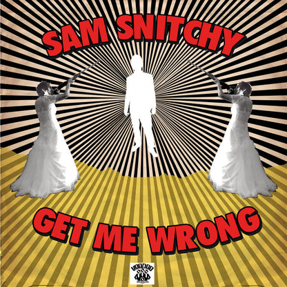 Snitchy Sam LP - Get Me Wrong