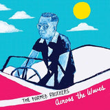 Harmed Brothers LP - Across the Waves | Buy Now For 44.99