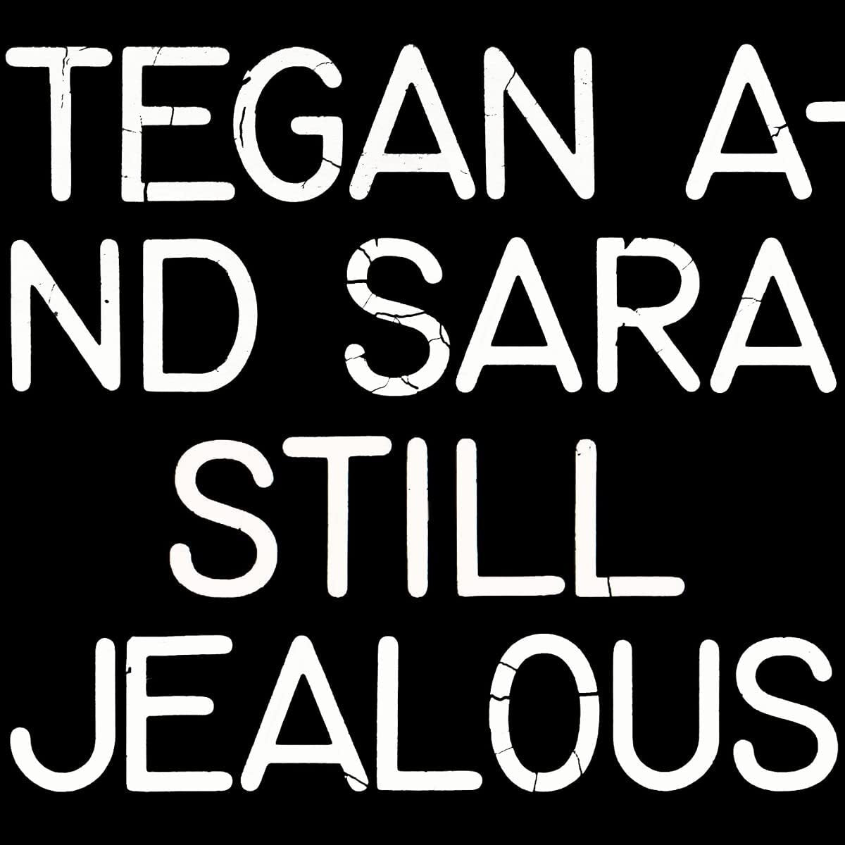 Tegan & Sara LP - Still Jealous