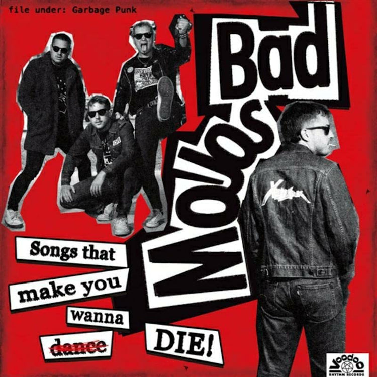 Bad Mojos LP - Songs That Make You Wanna Die