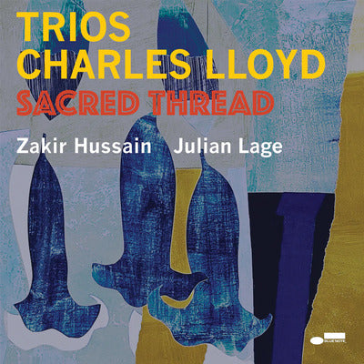 Charles Lloyd LP - Trios: Sacred Thread | Buy Now For 44.99