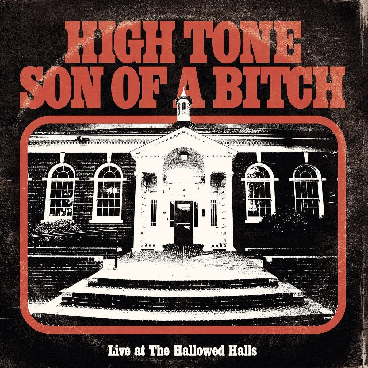 High Tone Son Of A Bitch LP - Live At The Hallowed Halls | Buy Now For 37.99