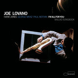 Joe Lovano LP - I'm All for You: Ballad Songbook | Buy Now For 49.99