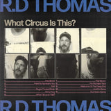 R.D Thomas LP - What Circus Is This ?
