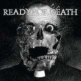 Ready for Death LP - Ready for Death | Buy Now For 39.99