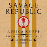 Savage Republic LP - Africa Corps Live At The Whisk