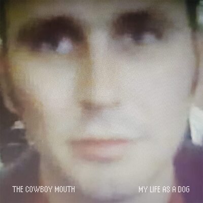 Cowboy Mouth LP - My Life As a Dog | Buy Now For 39.99