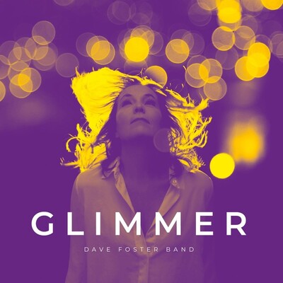 Dave Foster Band LP - Glimmer