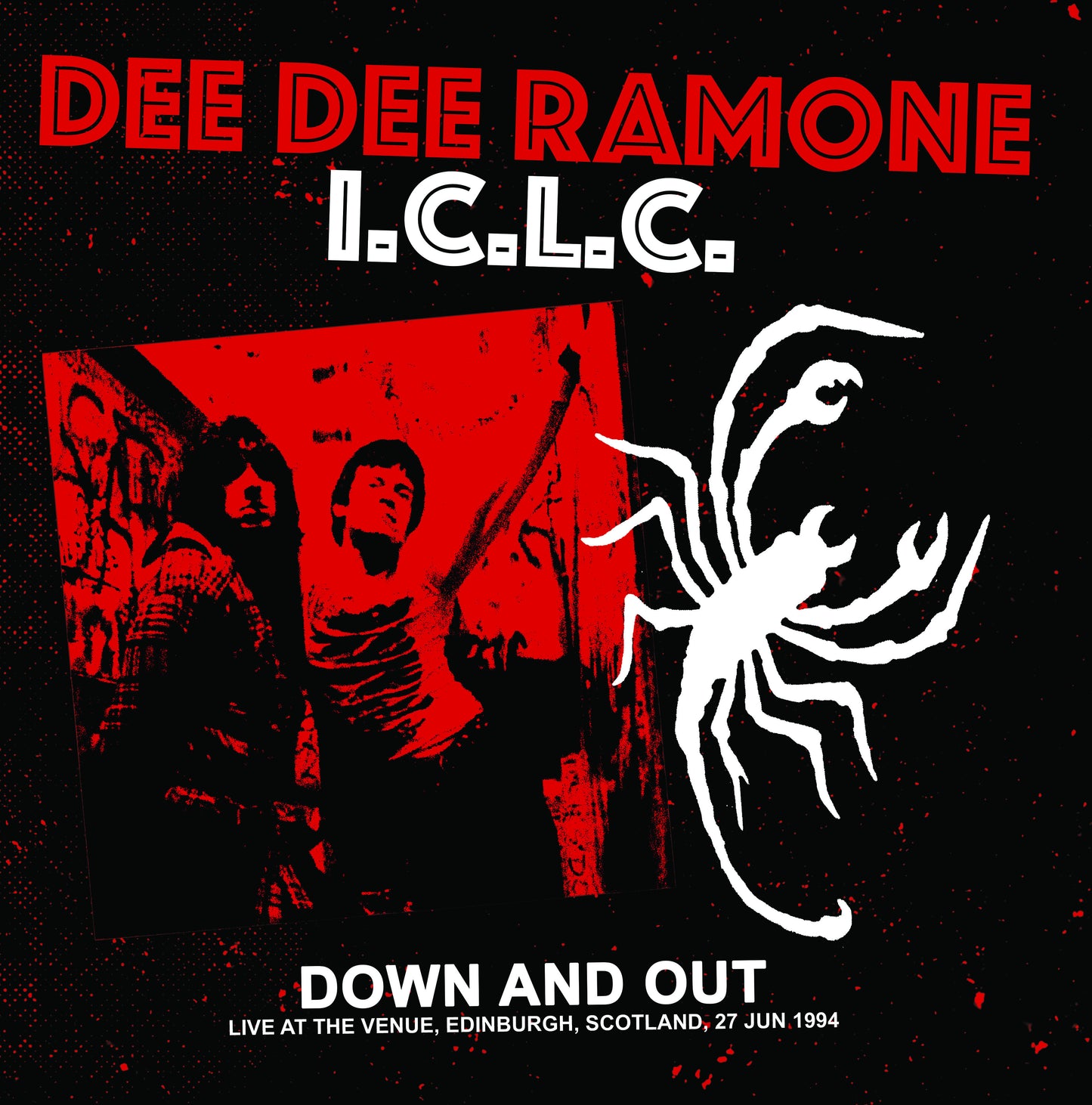 Dee Dee Ramone I.C.L.C. LP - Down And Out: Live At The Venue, Edinburgh, Scotland, 27 Jun 1994 - Fm Broadcast | Buy Now For 34.99