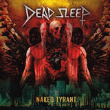 Dead Sleep LP - Naked Tyrant (Clear Vinyl) | Buy Now For 37.99