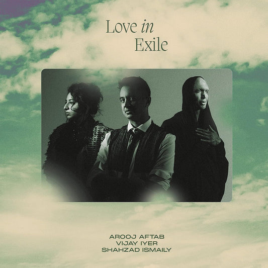 Arooj Aftab LP - Love In Exile (Limited Edition)