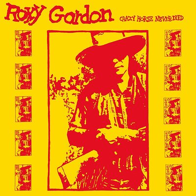 Roxy Gordon LP - Crazy Horse Never Died | Buy Now For 44.99