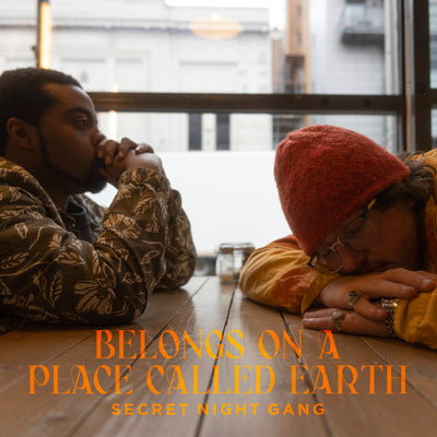 Secret Night Gang LP - Belongs On a Place Called Earth | Buy Now For 39.99