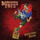 Dangerous Toys LP - Greatest Tricks | Buy Now For 49.99