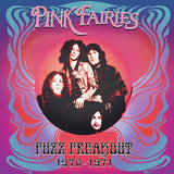 Pink Fairies LP - Fuzz Freakout 1970-1971