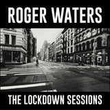 Roger Waters LP - The Lockdown Sessions | Buy Now For 44.99