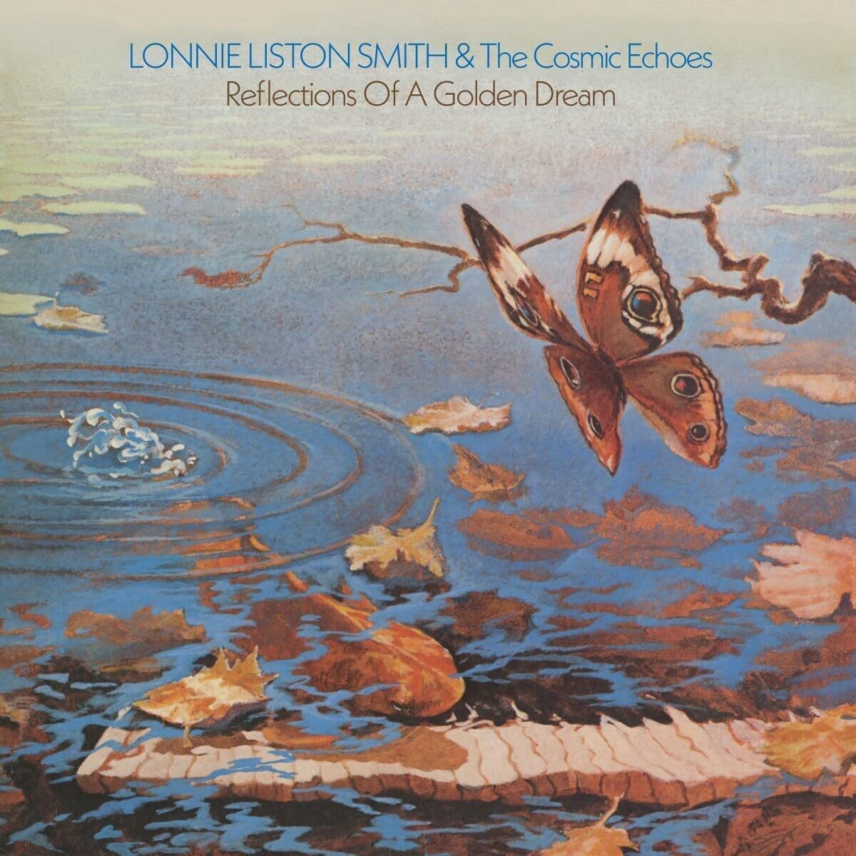 Lonnie Liston Smith & The Cosmic Echoes LP - Reflections Of A Golden Dream | Buy Now For 39.99