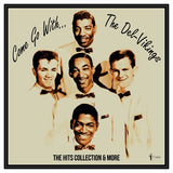 The Del-Vikings LP - Come Go With... The Del-Vikings: The Hits Collection & More | Buy Now For 29.99