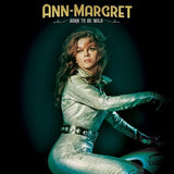 Ann-Margret LP - Born to Be Wild | Buy Now For 54.99