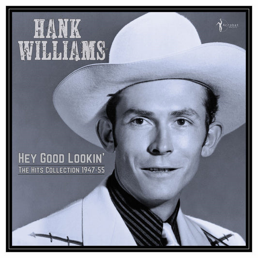 Hank Williams LP - Hey Good Lookin' - The Hits 1949-53