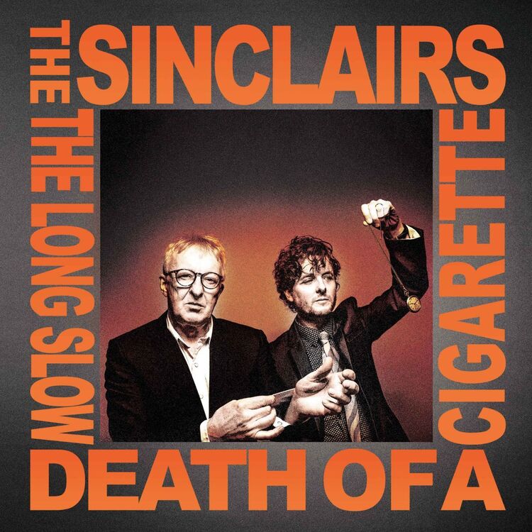Sinclairs  The LP - Long Slow Death Of A Cigarette