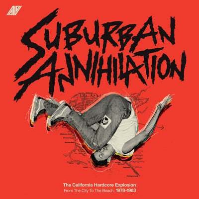 Various Artists LP - Suburban Annihilation - The California Hardcore Explosion: From the City to the Beach: 1978-1983 | Buy Now For 49.99
