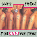 Alien Force LP - Pain And Pleasure (Neon Pink Vinyl) | Buy Now For 54.99