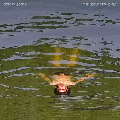 Otto Willberg LP - The Leisure Principle | Buy Now For 44.99